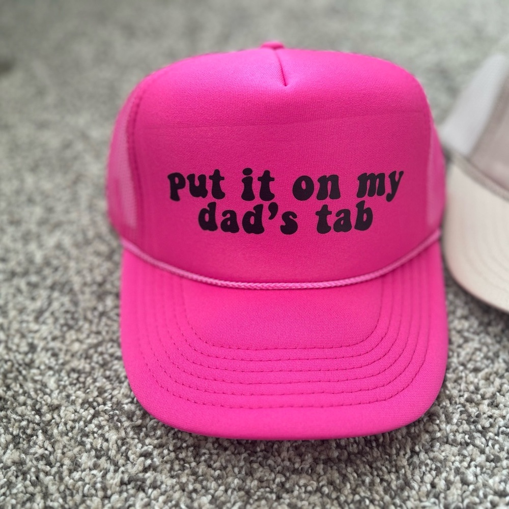 PUT IT ON MY DAD’S TAB NWT trucker hats